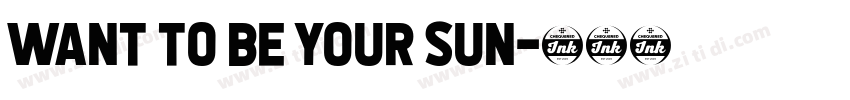 Want to be your sun字体转换